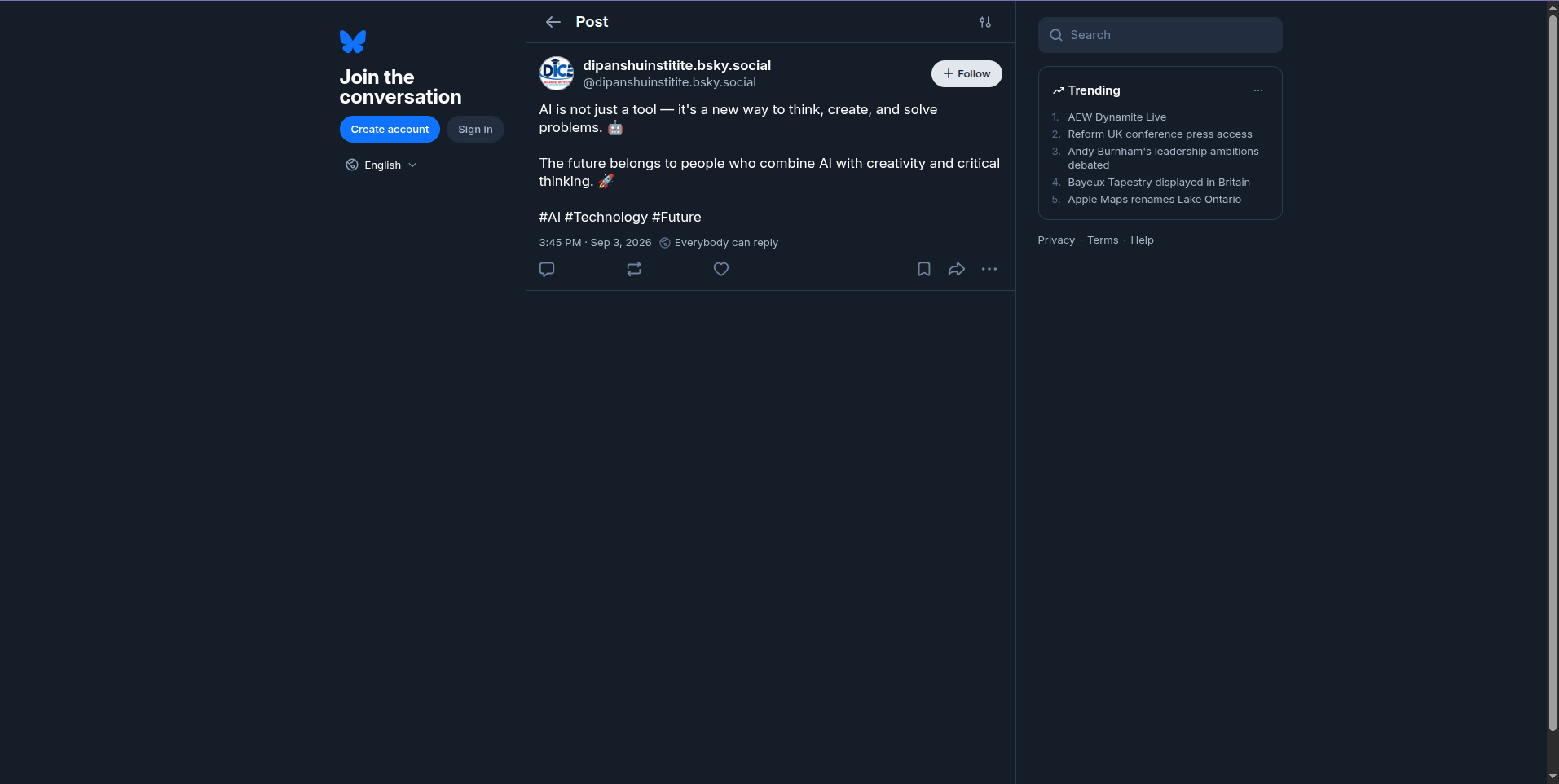 Live post on Bluesky: "AI is not just a tool — it's a new way to think, create, and solve problems. 🤖 The future belongs to people who combine AI with creativity and critical thinking. 🚀 #AI #Technology #Future".